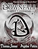 The Downfall: Survive Chronicles #1
