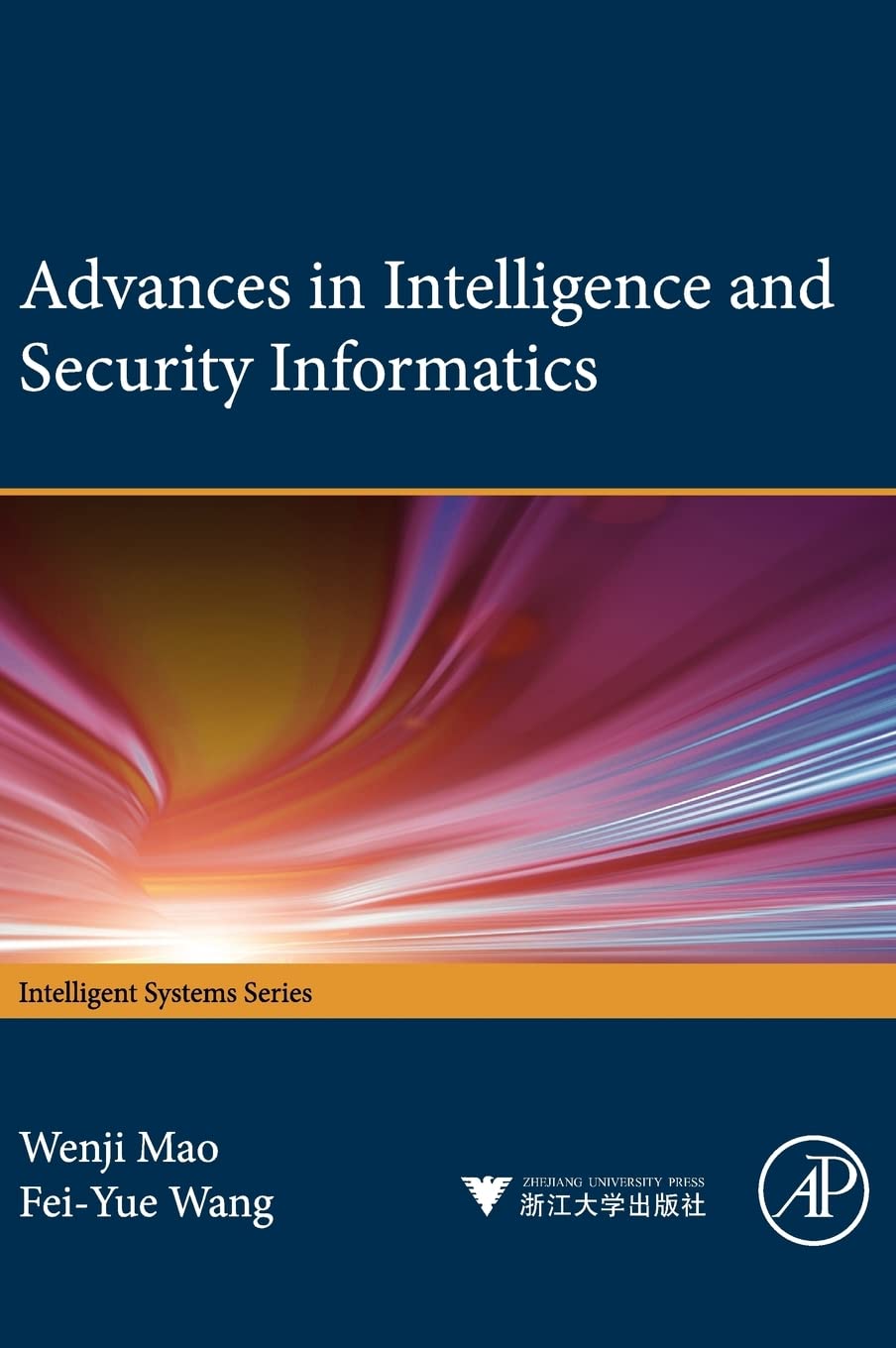 Advances in Intelligence and Security Informatics