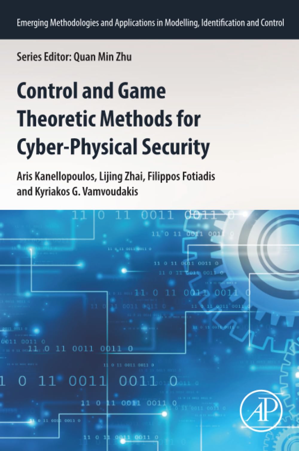 Control and Game Theoretic Methods for Cyber-Ph, Kanellopoulos, Kanellopoulo,#