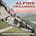 Alpine Dreaming: The Helvetia Records Story, 1920-1924