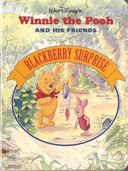 Hardcover Winnie the Pooh and His Friends: Blackberry Surprise Book
