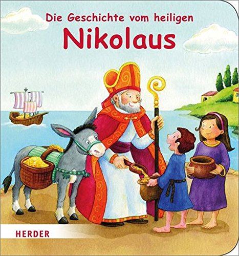 Die Geschichte vom heiligen Nikolaus Die Geschichte vom heiligen Nikolaus