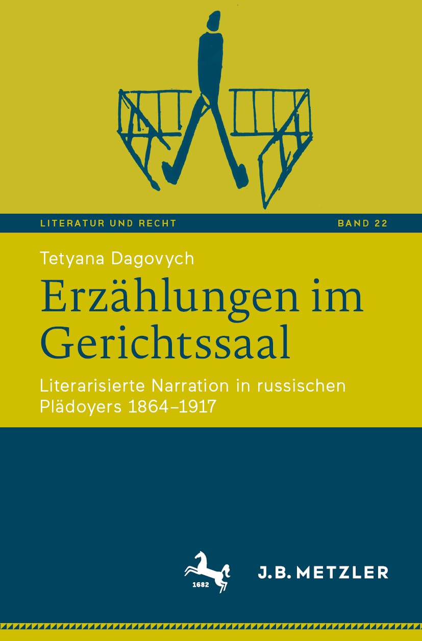 Erzählungen im Gerichtssaal: Literarisierte Narration in russischen Plädoyers 1864–1917: 22