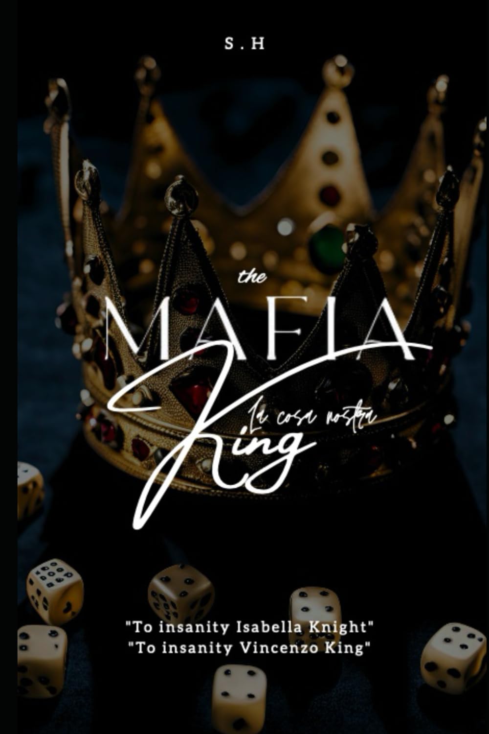 The Mafia King: book #1