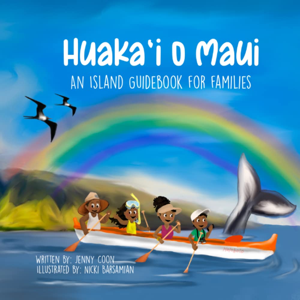 Huaka'i o Maui: An Island Guidebook for Families