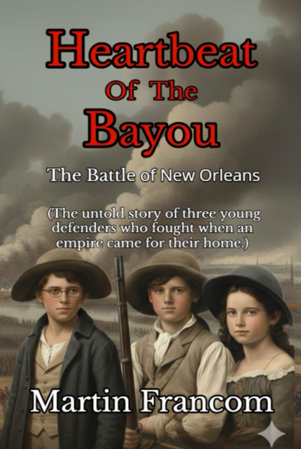Heartbeat Of The Bayou: The Battle of New Orleans