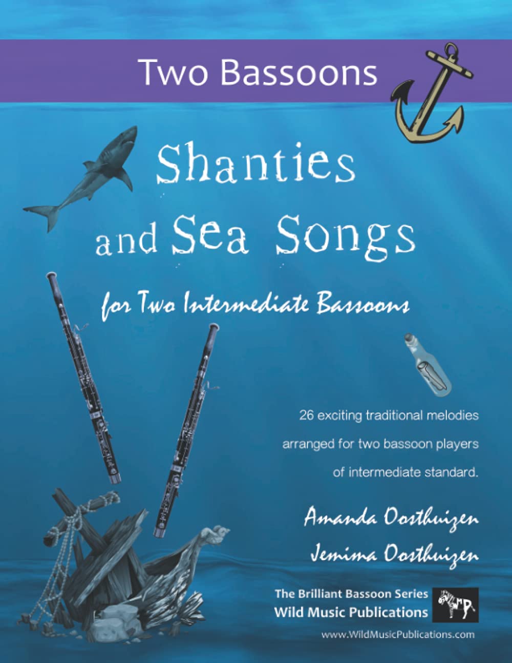 Shanties and Sea Songs for Two Intermediate Bassoons: 26 traditional melodies arranged as exciting duets (Bassoon Duets for Intermediate Players)