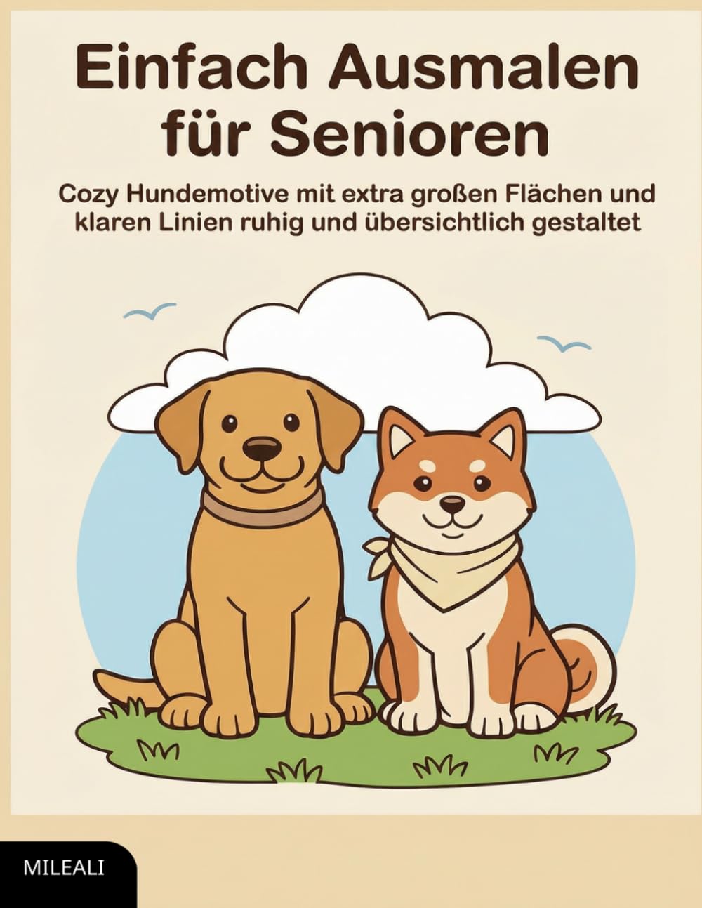 Einfach Ausmalen für Senioren: Cozy Hundemotive mit extra großen Flächen und klaren Linien – ruhig und übersichtlich gestaltet