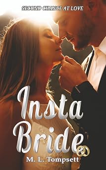 Insta Bride: Contemporary - second chance - billionaire - secret baby - romance (Second Chance At Love)