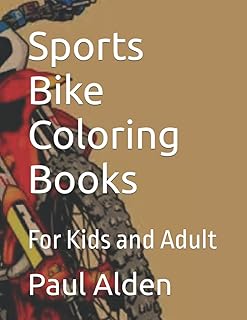Sports Bike Coloring Books: For Kids and Adult