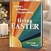 Living Easter - 50 Days to Practice Resurrection Joy: A Catholic Easter Devotional for Adults | Full Color, Hardcover