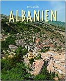 Reise durch Albanien: Ein Bildband mit über 190 Bildern auf 140 Seiten - STÜRTZ-Verlag: Ein Bildband mit über 200 Bildern auf 140 Seiten - STÜRTZ-Verlag - Frank Dietze Fotograf: Martin Siepmann 
