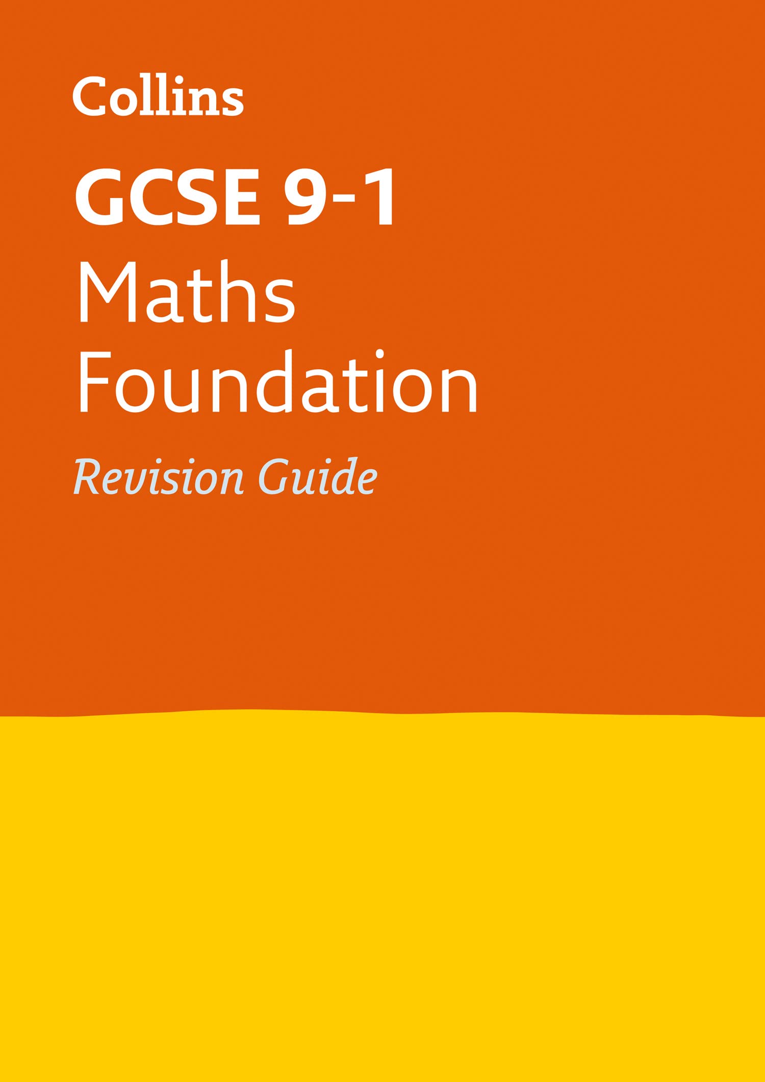 GCSE Maths Foundation Revision Guide (Collins GCSE 9-1 Revision) By Collins GCS