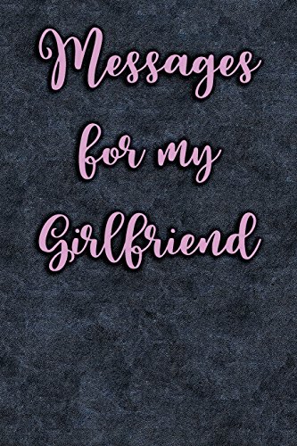 Messages For My Girlfriend