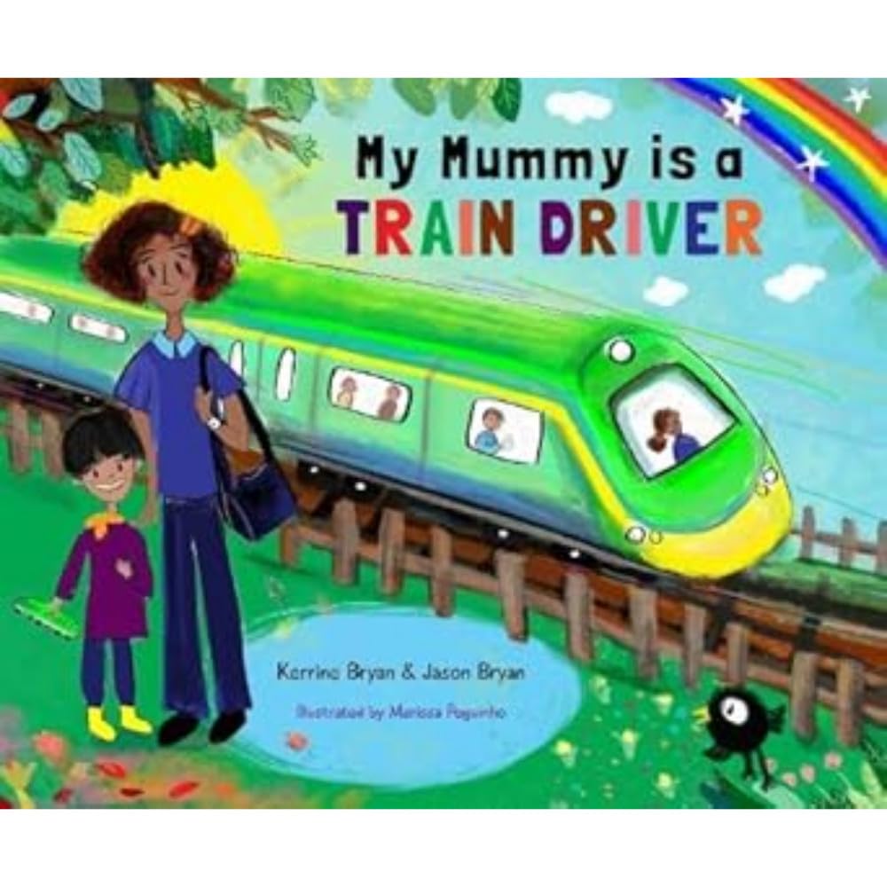 My Mummy is a Train Driver