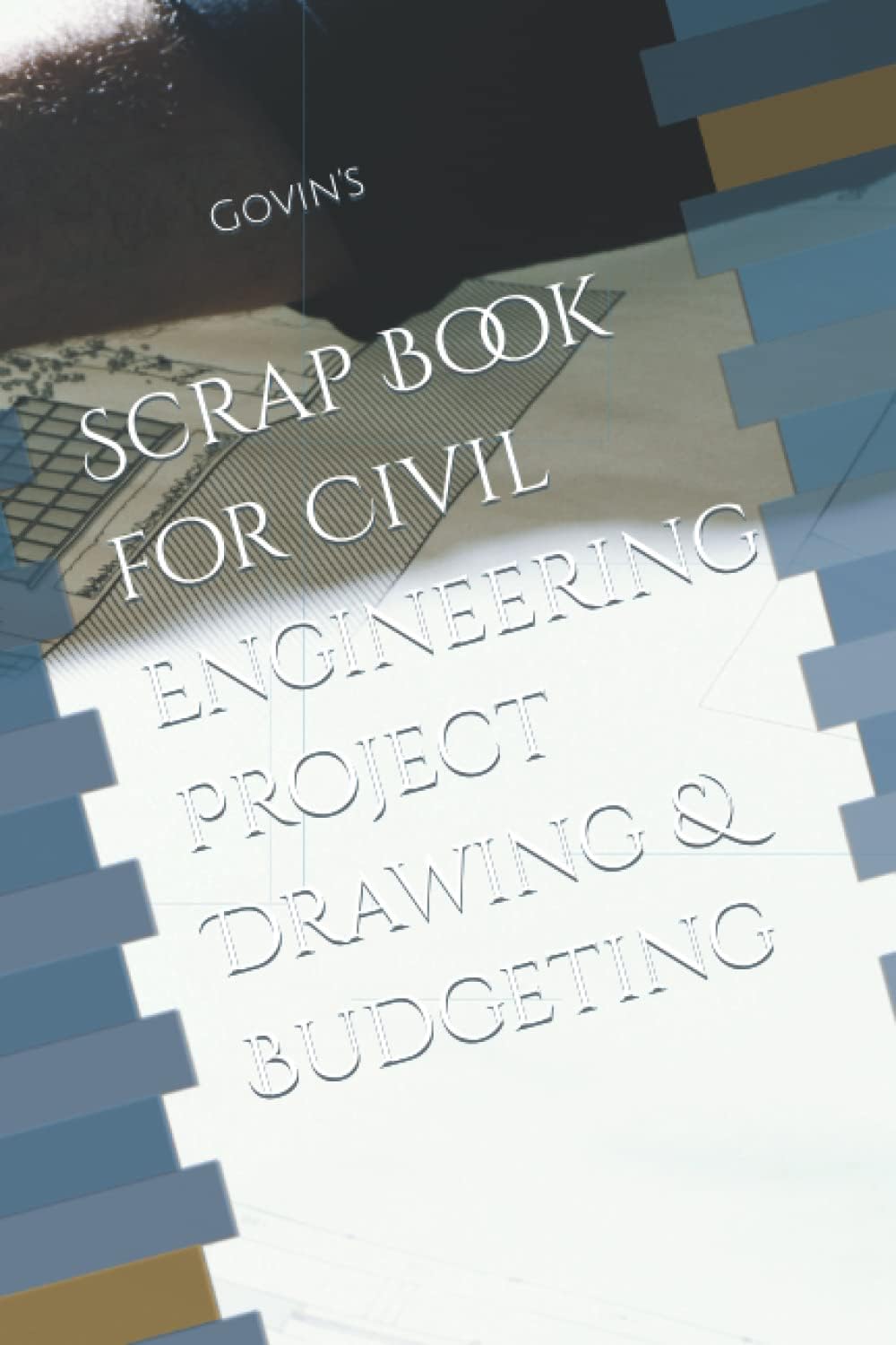 Scrap Book for Civil Engineering Project Drawing & Budgeting