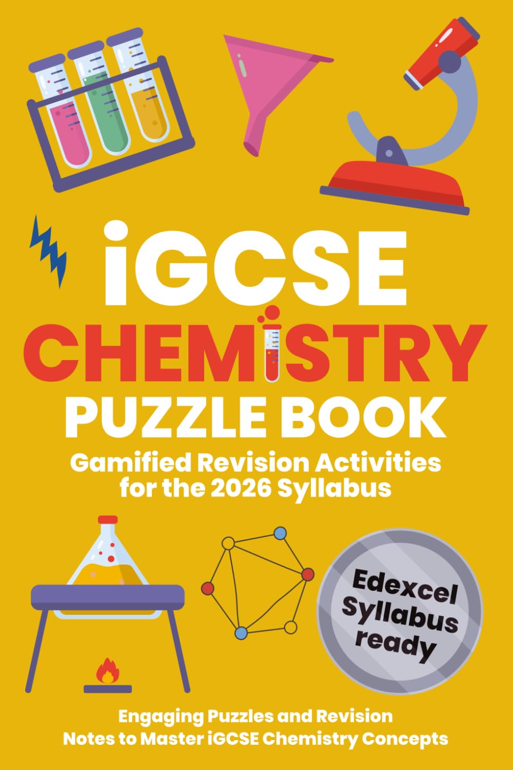 iGCSE Chemistry Puzzle Book: Revise, Solve, and Succeed: For the Edexcel Syllabus (iGCSE Science Puzzle Book Series)