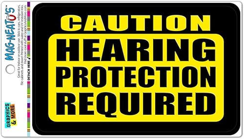 Cartel magnético de vinilo con texto en inglés "Graphics and More Precaution Hearing Protection Required