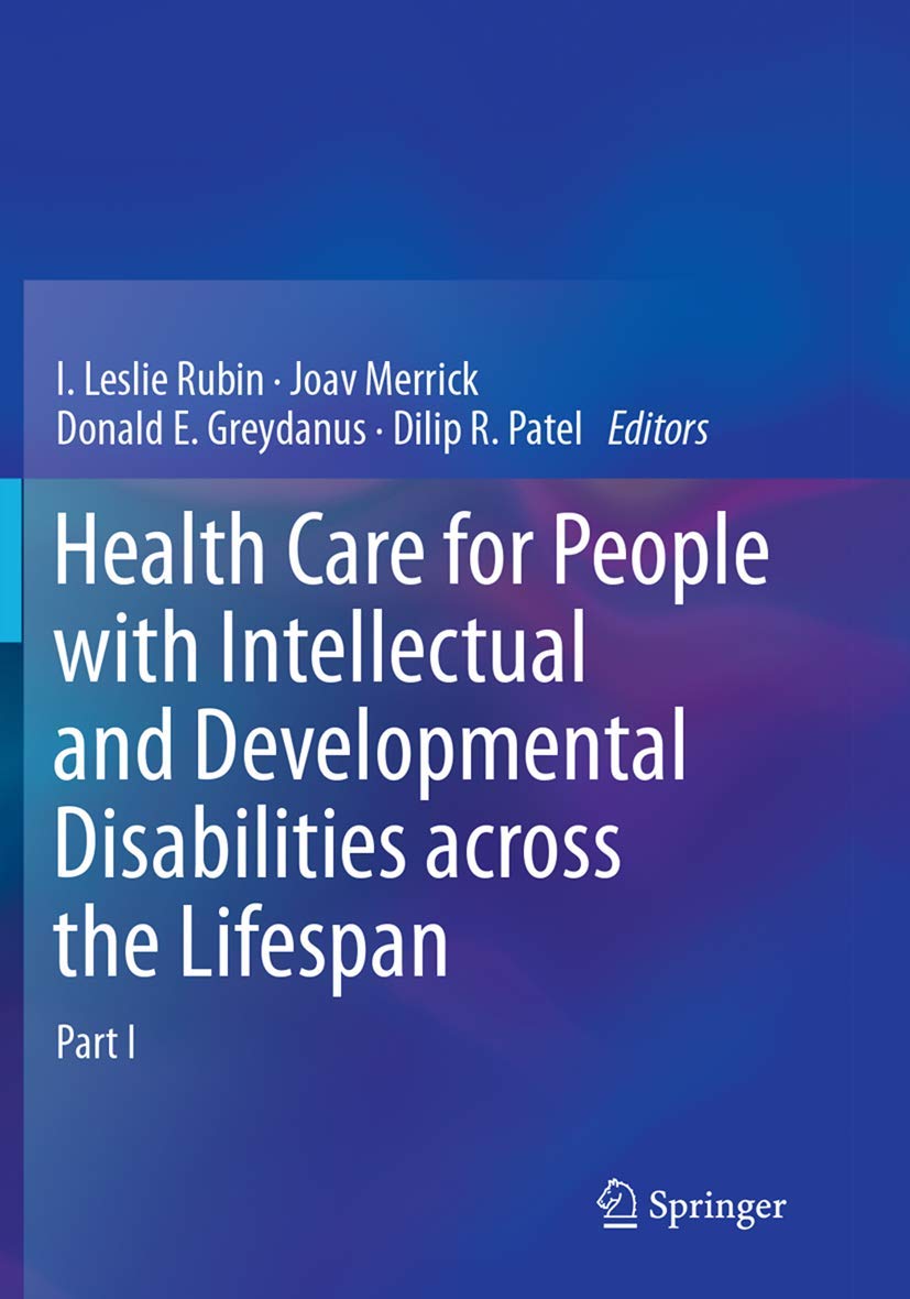 Health Care for People with Intellectual and Developmental Disabilities across the Lifespan      Softcover reprint of the original 1st ed. 2016 Edition