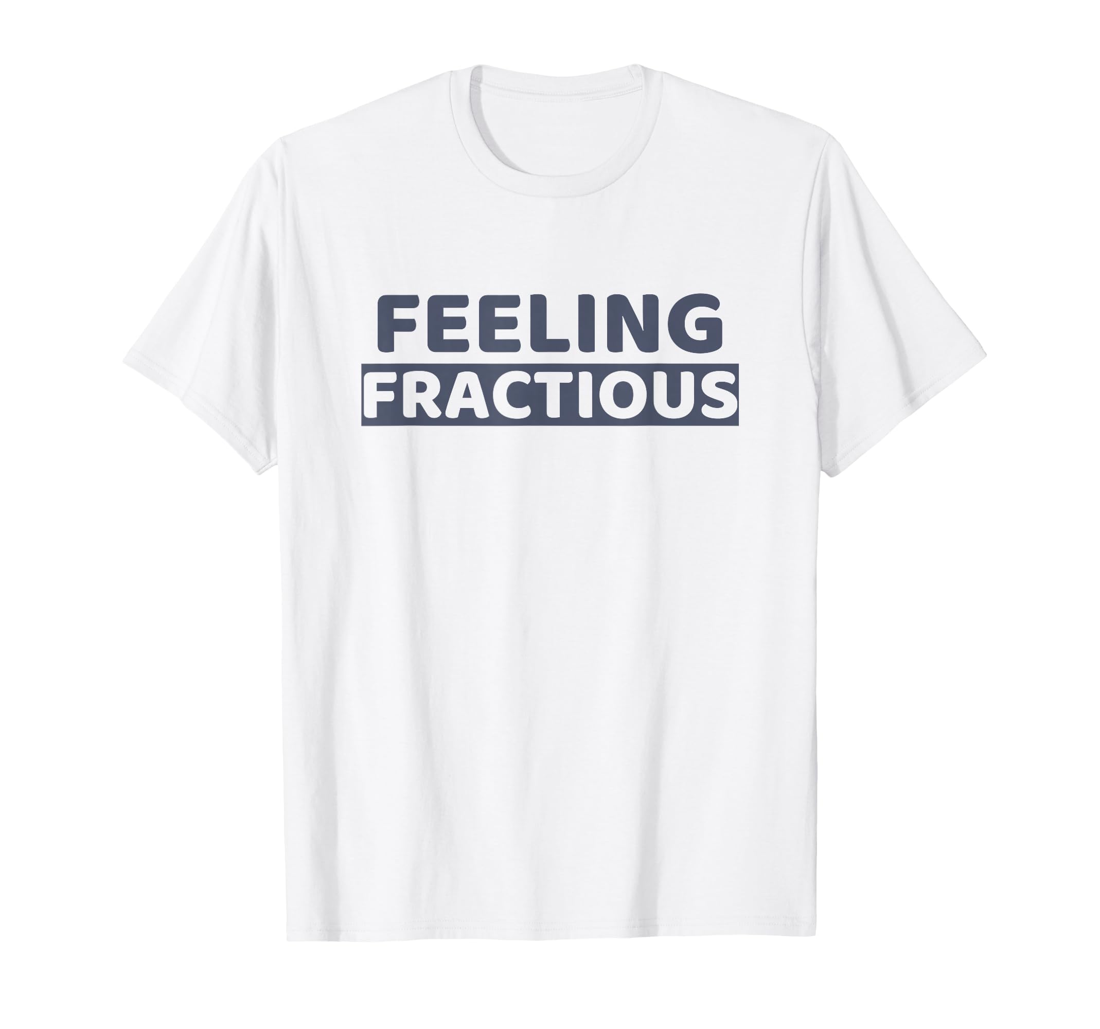 Veterinarian Funny Veterinary Assistant Feeling Fractious T-Shirt