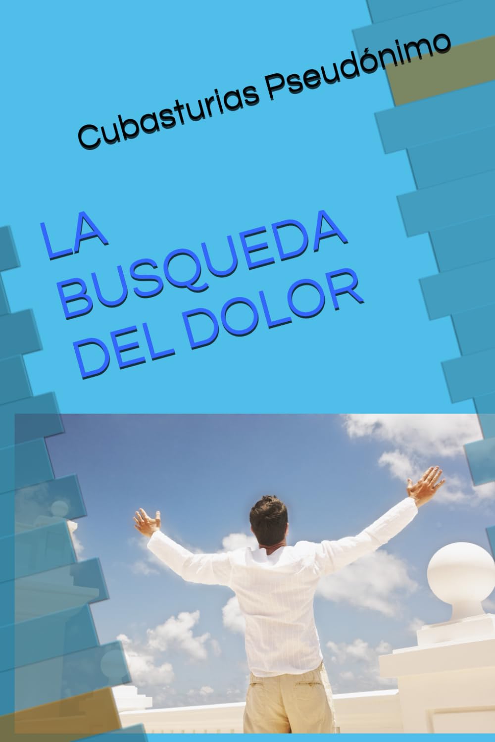 LA BUSQUEDA DEL DOLOR