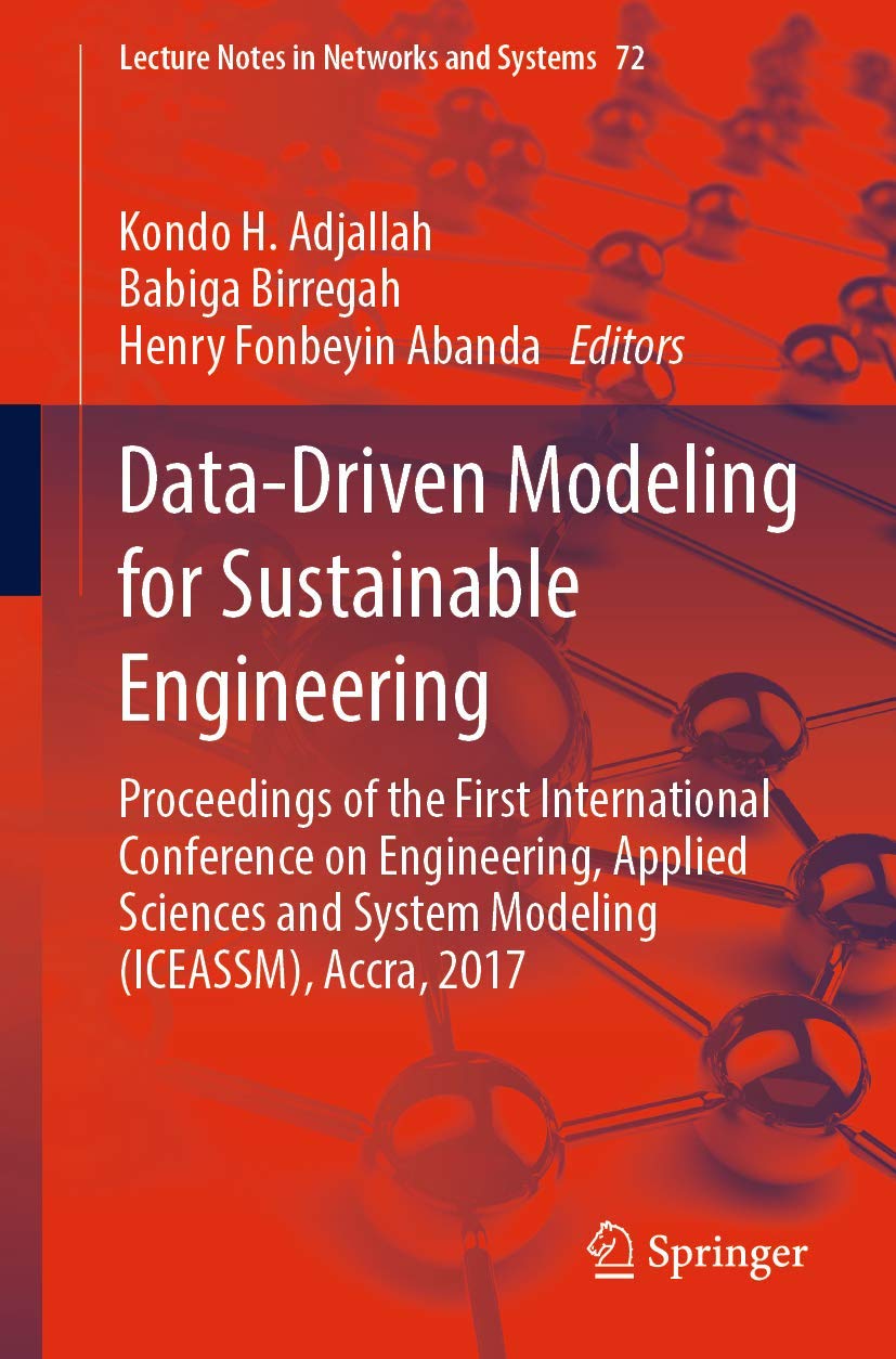 Buy Data-driven Modeling for Sustainable Engineering: Proceedings of the First International Conference on Engineering, Applied Sciences and System ... (Lecture Notes in Networks and Systems, 72) — BookShops.in