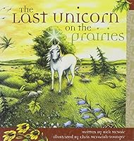 Last Unicorn on the Prairies 1894283368 Book Cover