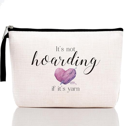 Funny Gifts for Crocheting Gifts Christmas Birthday Gifts Humorous Novelty Present for Knitting and Crochet Beginner Crochet Lovers Knitting Bag - It's not Hoarding if it's Yarn, Crochet Makeup Bag