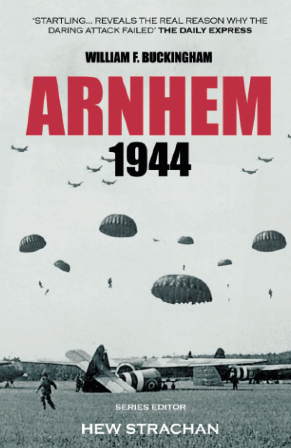 Arnhem 1944 (Battles & Campaigns)