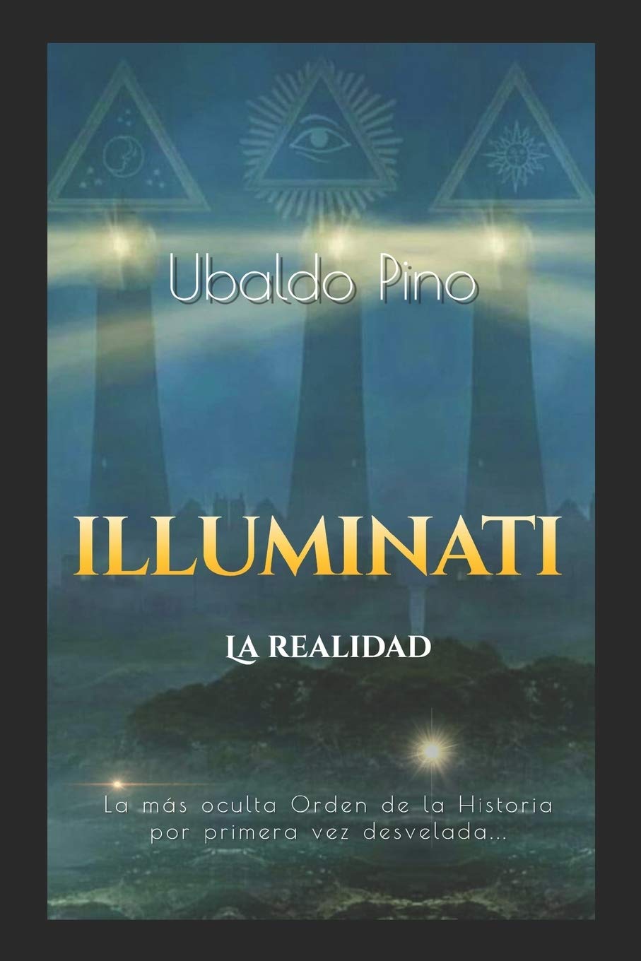 Independently Published Illuminati: La Realidad