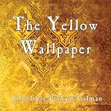 The Yellow Wallpaper