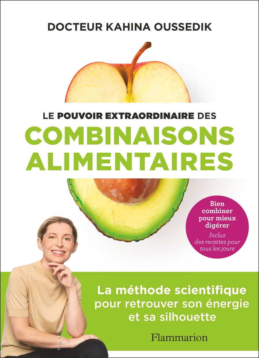 Le pouvoir extraordinaire des combinaisons alimentaires: La méthode scientifique pour retrouver son énergie et sa silhouette