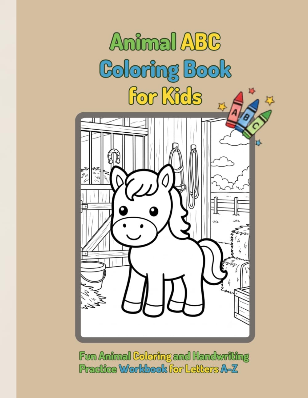 Animal ABC Coloring Book for Kids: Fun Animal Coloring and Handwriting Practice Workbook for Letters A-Z