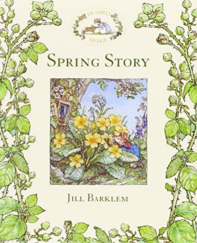 Spring Story (Brambly Hedge) by Jill Barklem (2011-03-03)