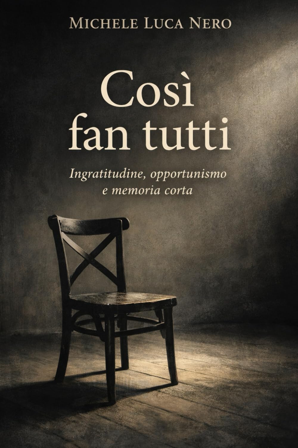 Così fan tutti: Ingratitudine, opportunismo e memoria corta.
