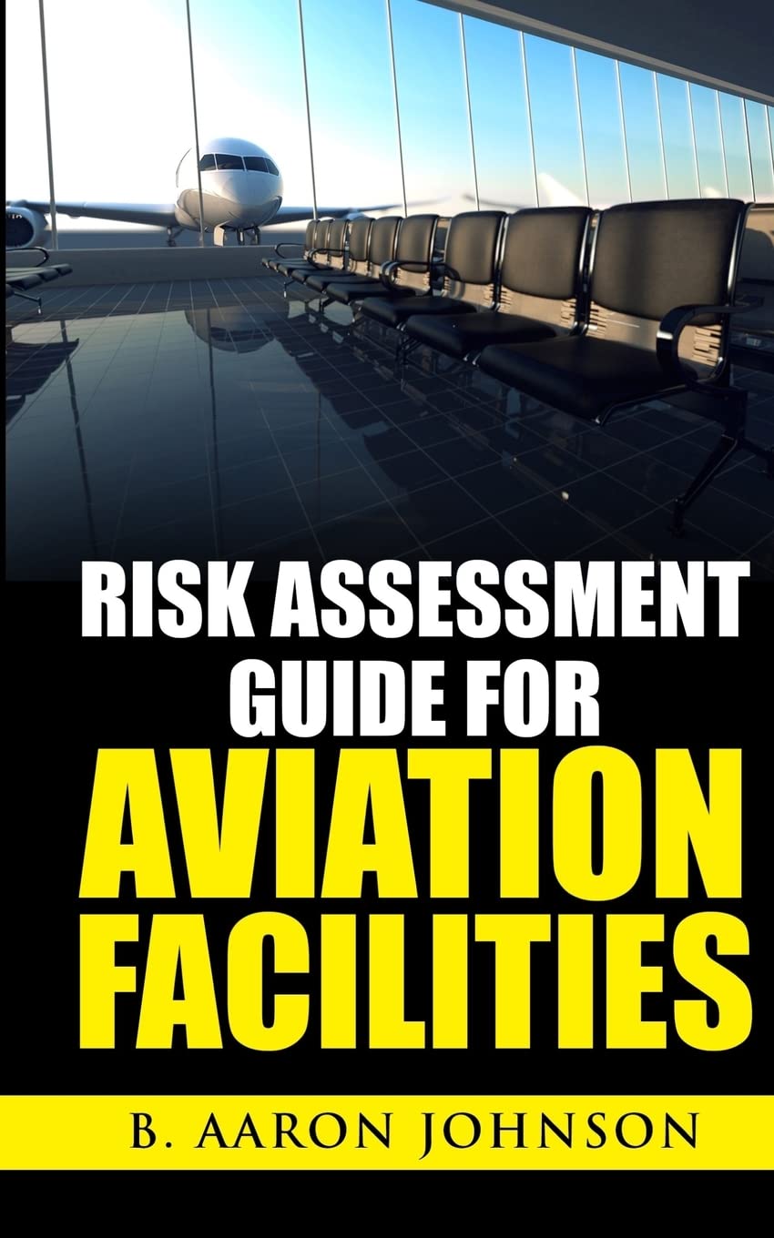 Risk Assessment Guide for Aviation Facilities