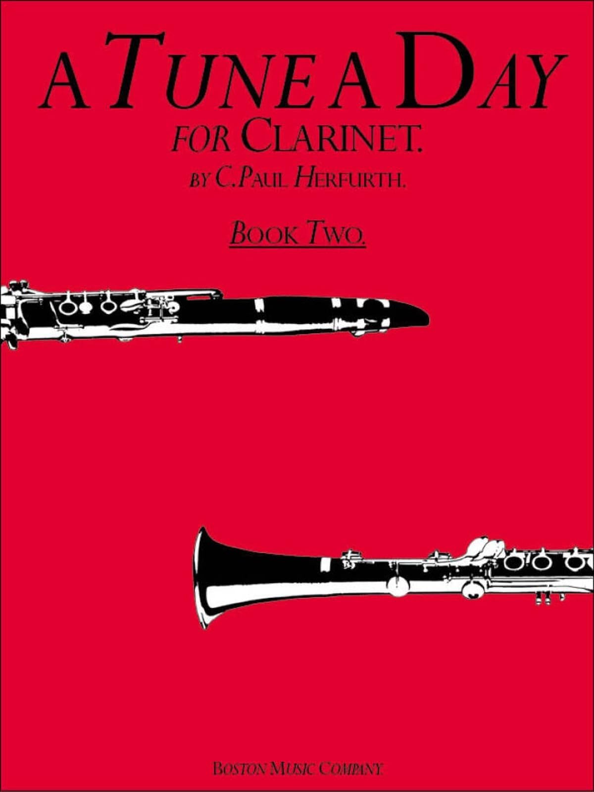 A TUNE A DAY FOR CLARINET BOOK TWO CLT