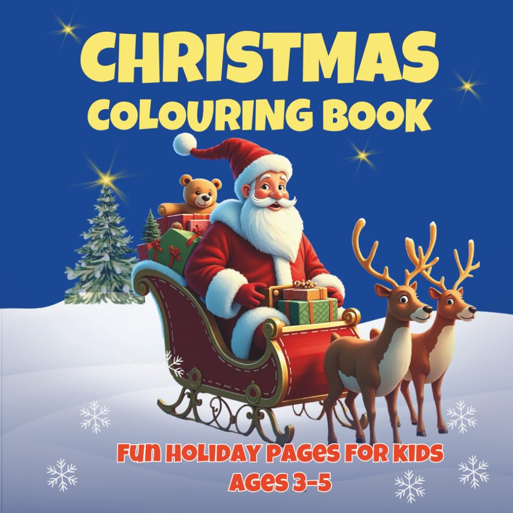 Christmas Colouring Book: (UK Edition) Fun and Easy Holiday Colouring Pages for Children Ages 3–5