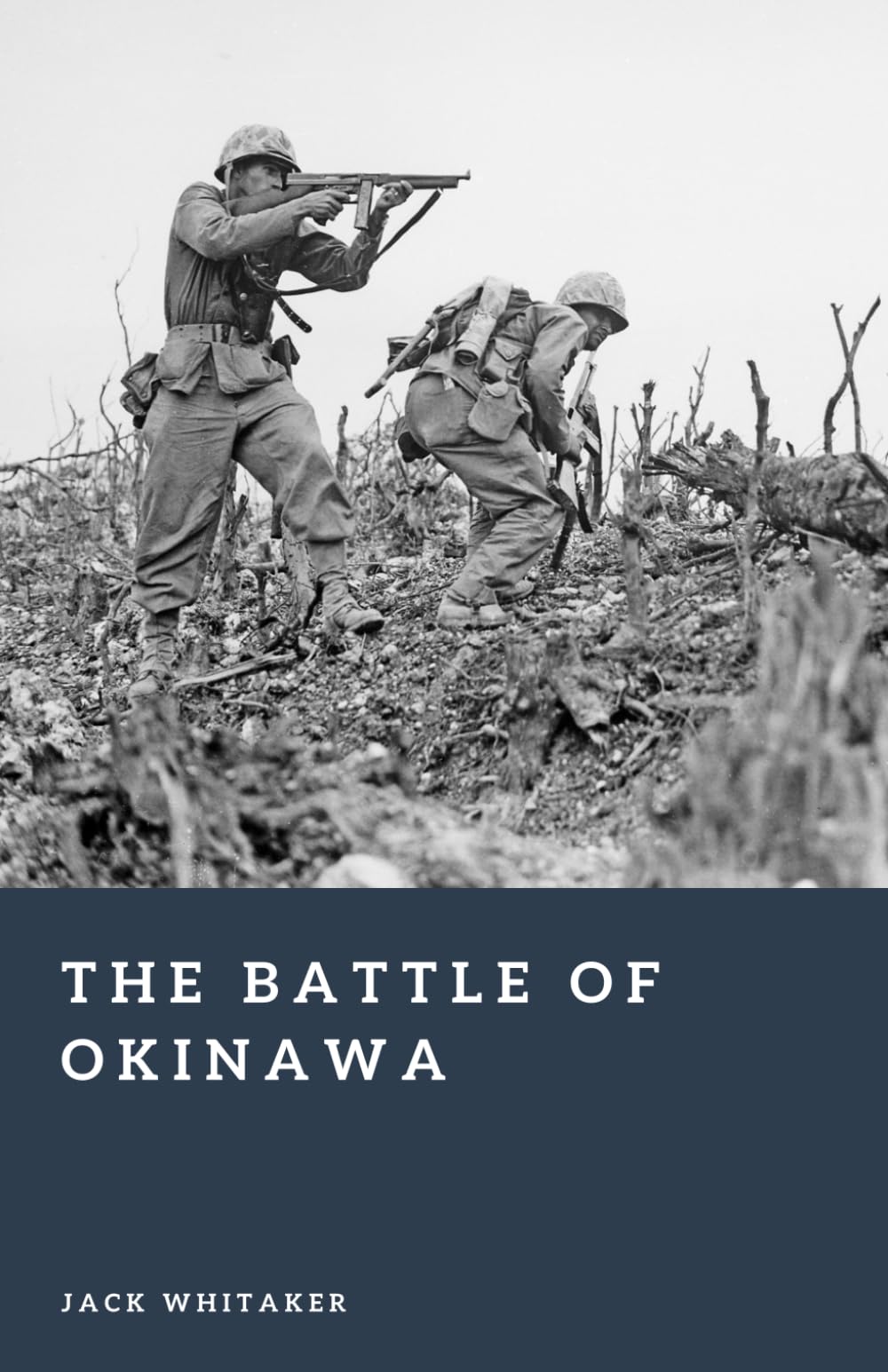 The Battle of Okinawa: The Final Assault on Imperial Japan (Forgotten Battles)