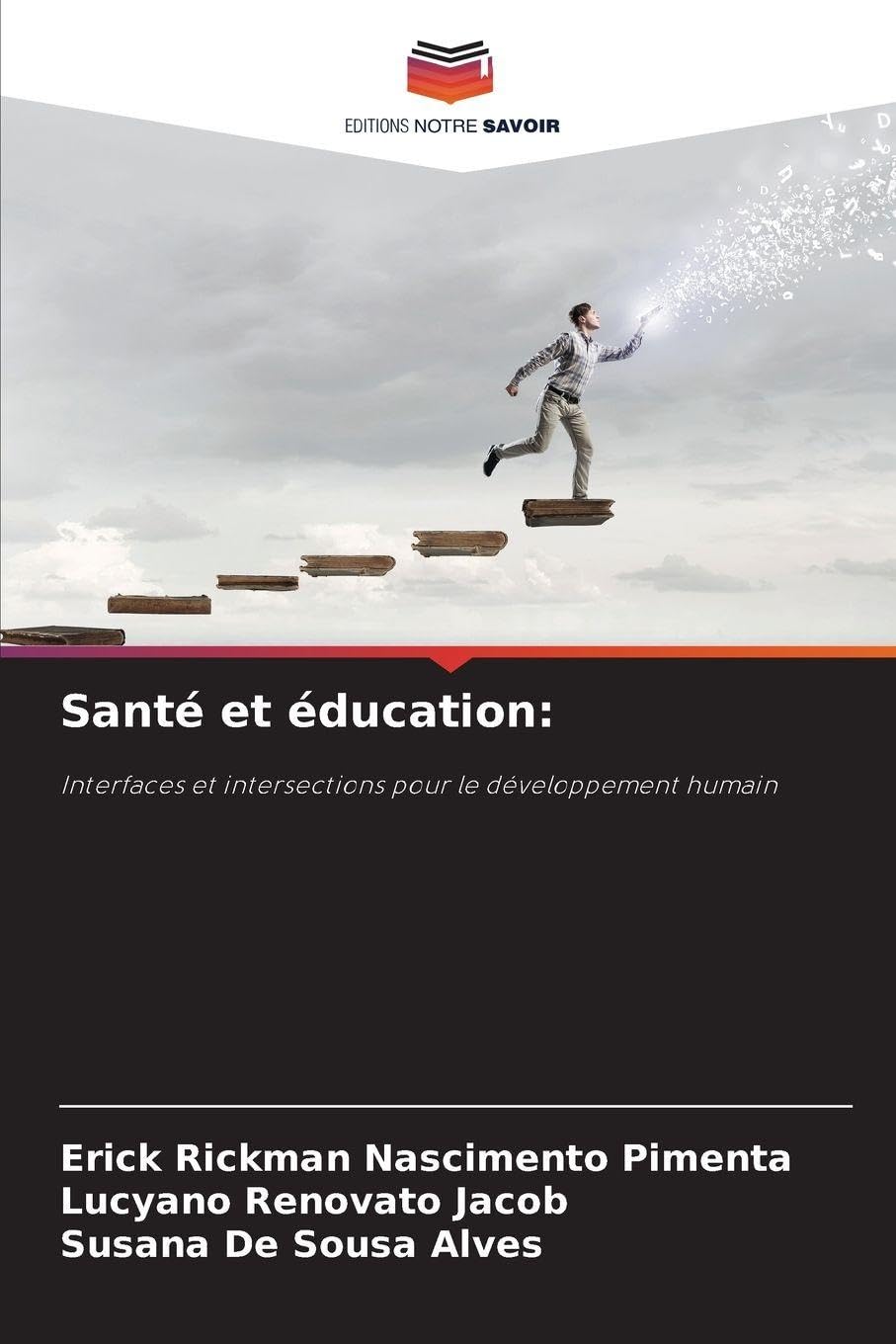 Santé et éducation: Interfaces et intersections pour le développement humain