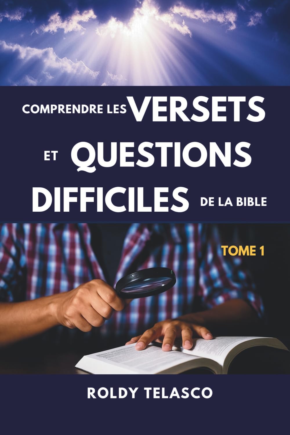 COMPRENDRE LES VERSETS ET QUESTIONS DIFFICILES DE LA BIBLE