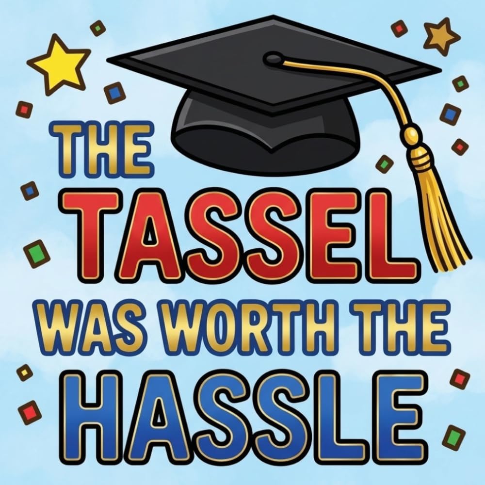 Graduation Coloring Book: A Fun and Inspirational Coloring Book for Teens & Adults |Graduation Gift| Caps, Diplomas & Fun Quotes
