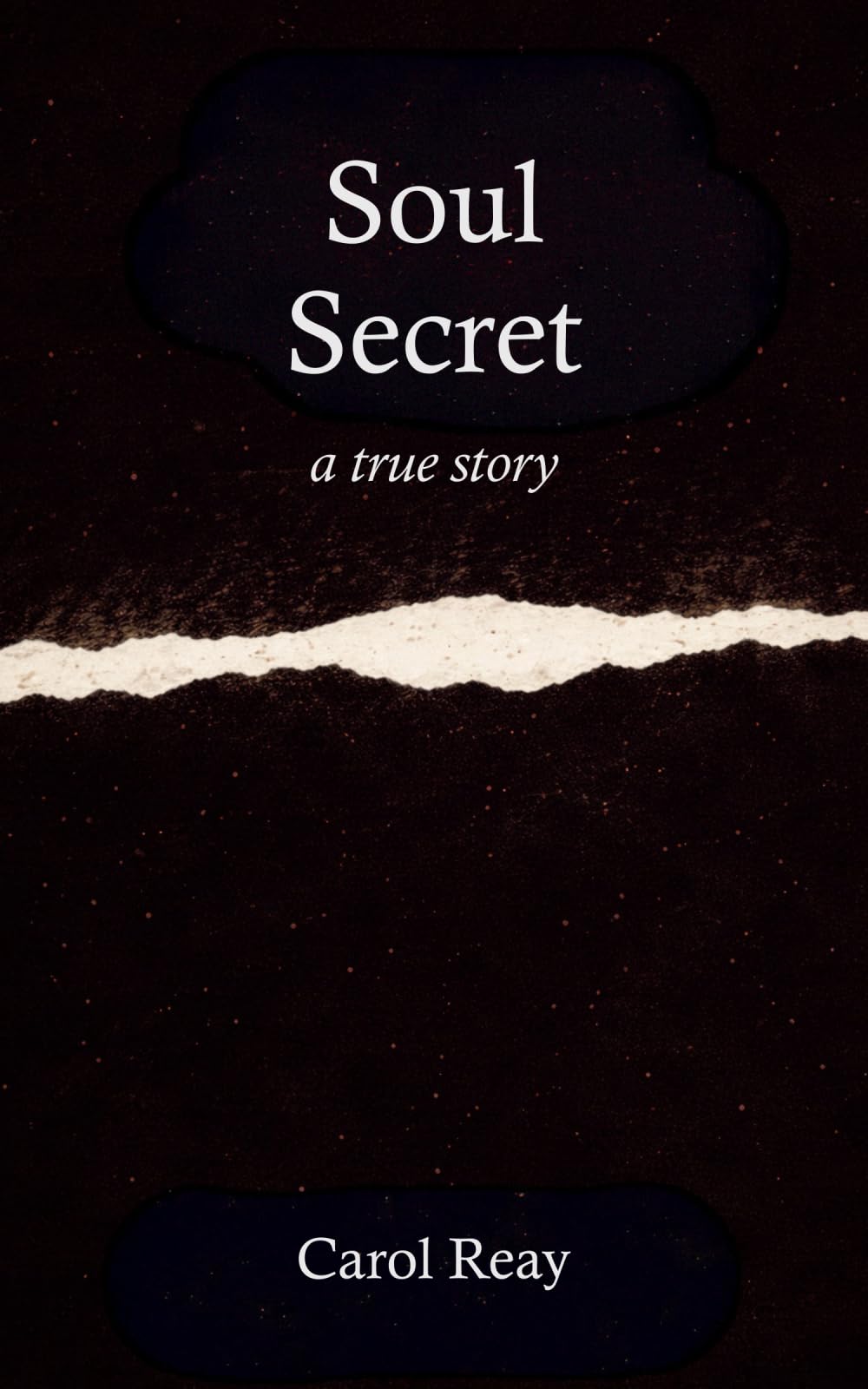 Soul Secret: A True Story