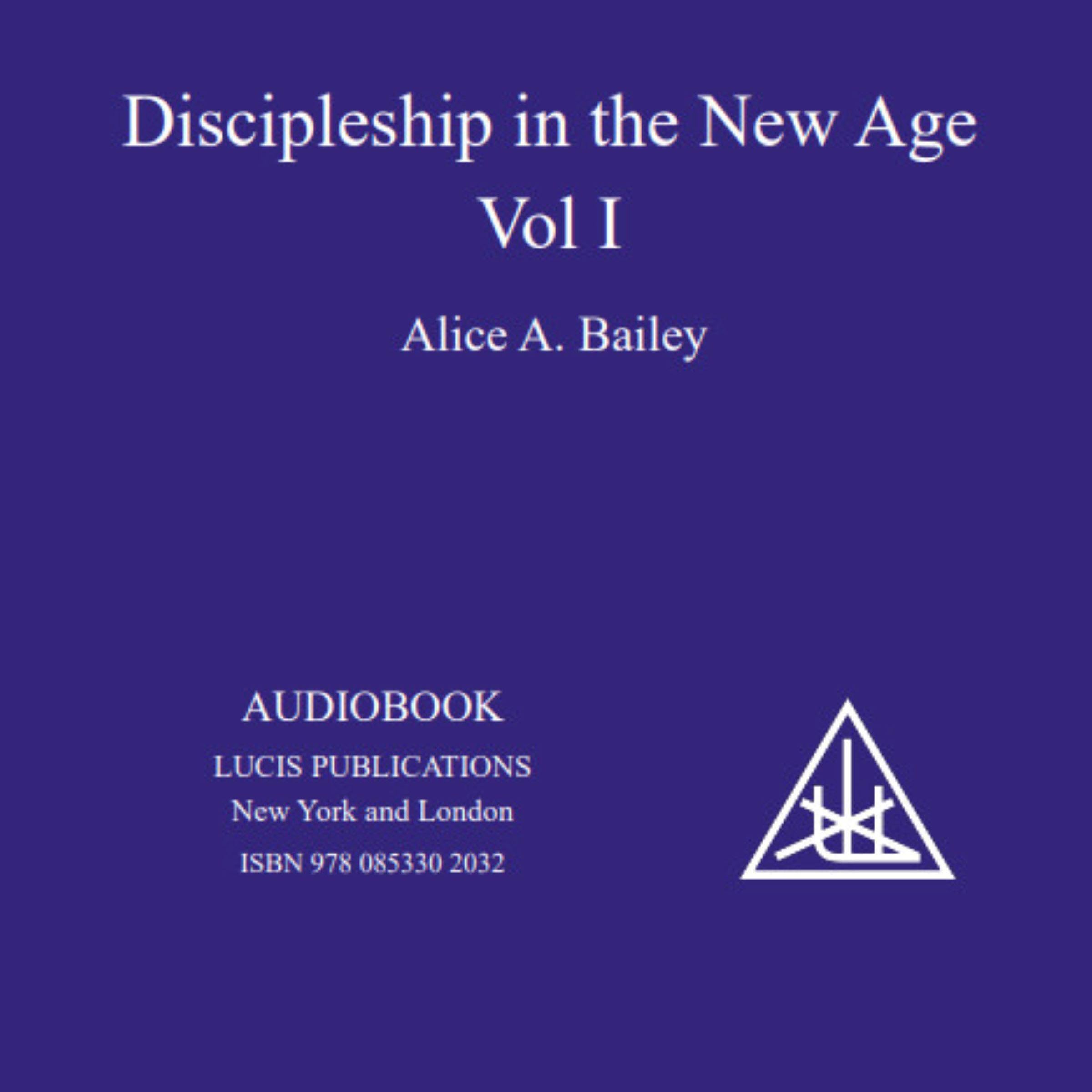Discipleship in the New Age, Volume 1