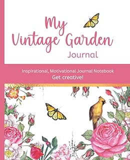 My Vintage Garden Journal Notebook for Motivation and Inspiration: Black & White Interior