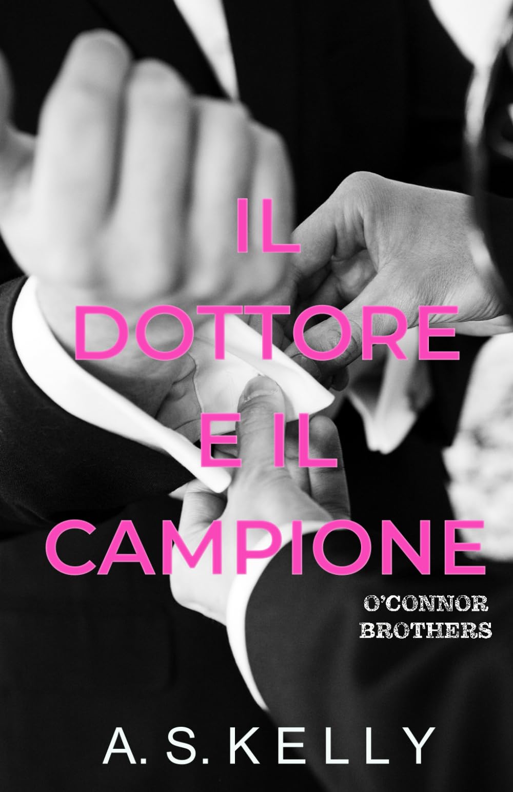 Il Dottore e Il Campione: Un romanzo della serie O'Connor Brothers