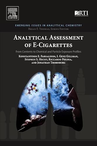 Analytical Assessment of e-Cigarettes: From Contents to Chemical and Particle Exposure Profiles (Emerging Issues in Analytical Chemistry)
