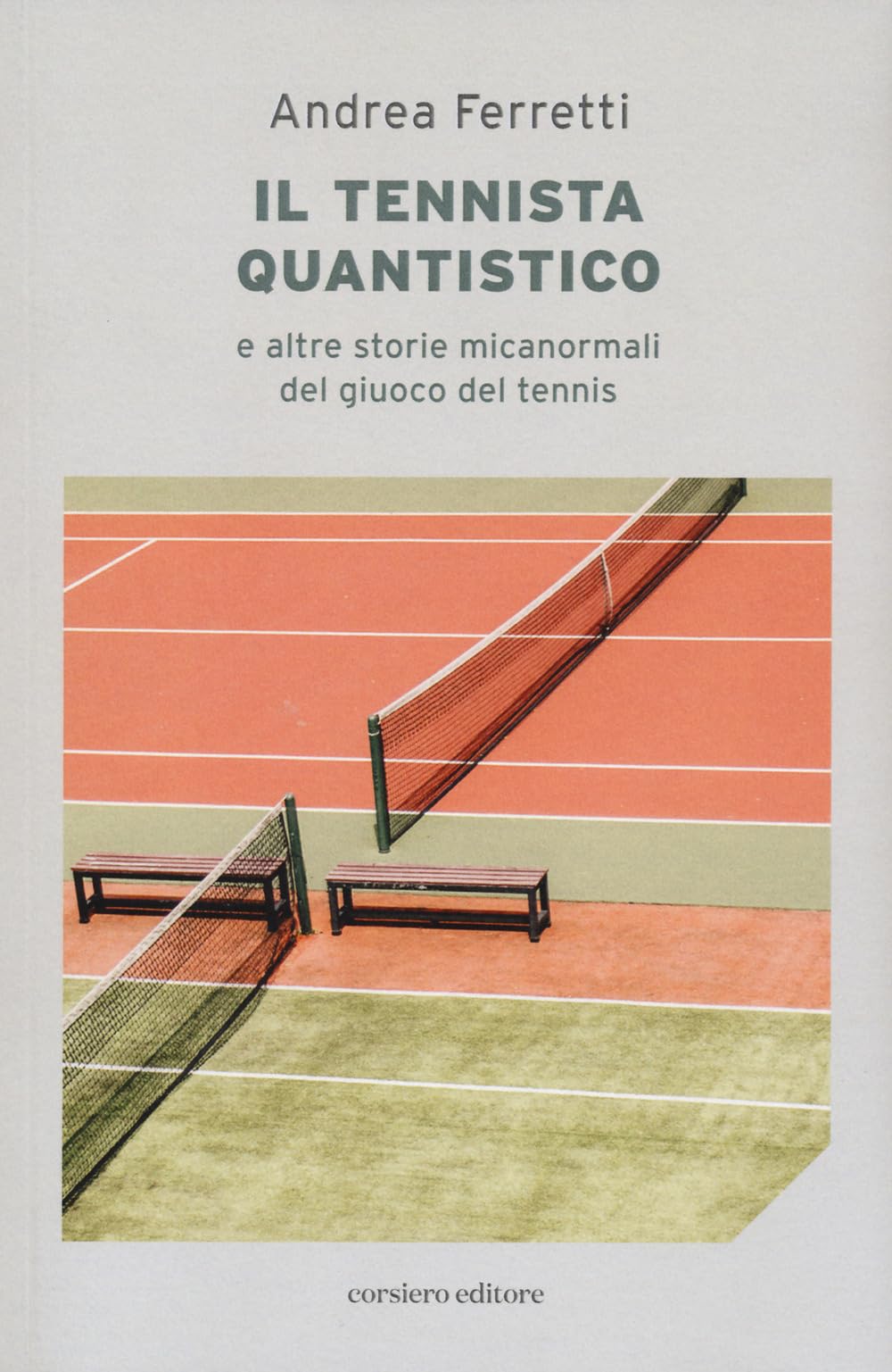 Il Il Tennista Quantistico E Altre Storie Micanormali Del Giuoco Del Tennis - 4