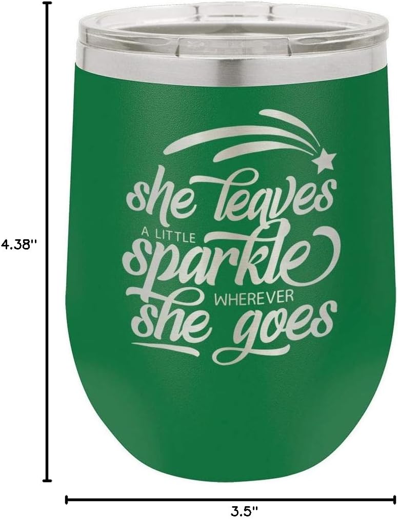 SHE LEAVES A LITTLE SPARKLE WHEREVER SHE GOES Green 12 oz Stemless Wine Glass With Lid | Custom Engraved With Funny Quotes and Sayings | Stainless Steel Wine Tumbler | OnlyGifts.com