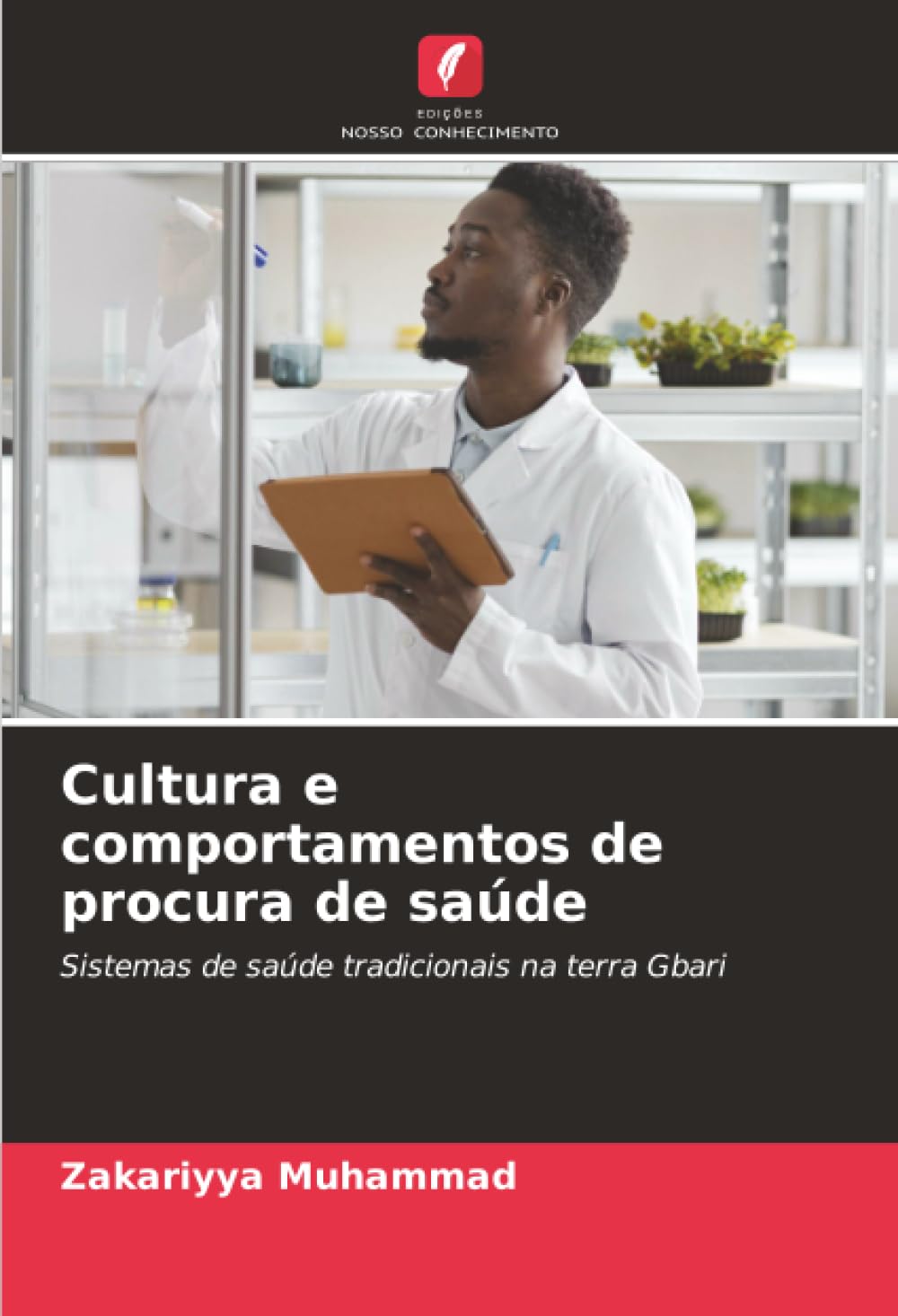 Cultura e comportamentos de procura de saúde: Sistemas de saúde tradicionais na terra Gbari